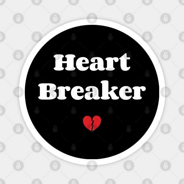 Heart Breaker Magnet by Emma